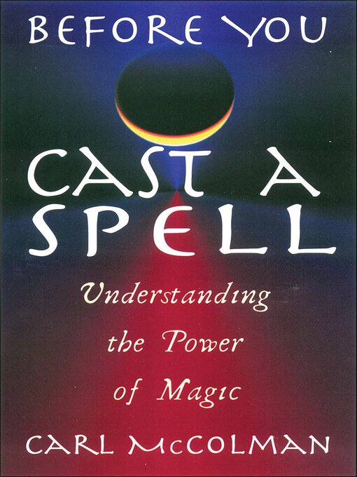 Title details for Before You Cast a Spell by Carl McColman - Available